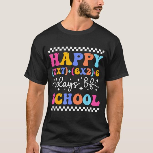 Happy 67 Days Of School Math Teacher Students Six  Tシャツ (正面)
