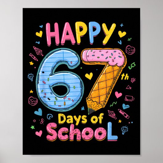 Happy 67 Days Of School Six Seven Kids Boys Girls  ポスター (正面)