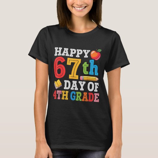 Happy 67th Day Of 4th Grade Teacher Student 67 Day Tシャツ (正面)