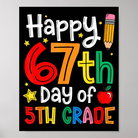Happy 67th Day Of 5th Grade Teacher Student Six Se ポスター (正面)