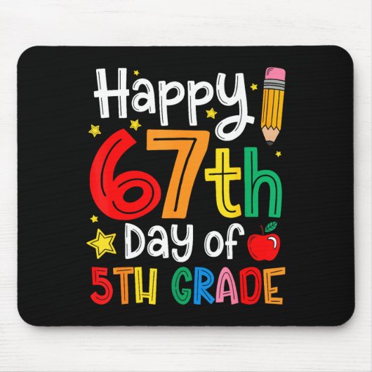 Happy 67th Day Of 5th Grade Teacher Student Six Se マウスパッド (正面)