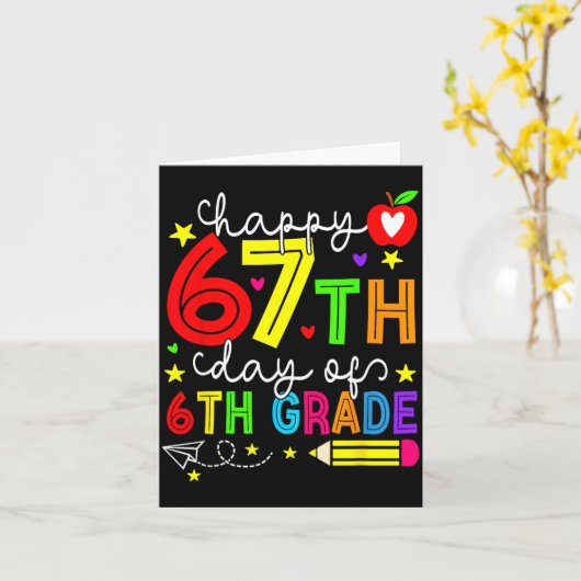 Happy 67th Day Of 6th Grade Teacher Student Six Se カード (黄色い花)