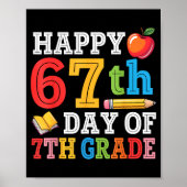 Happy 67th Day Of 7th Grade Teacher Student 67 Day ポスター (正面)
