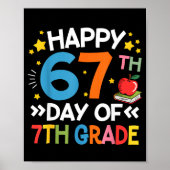 Happy 67th Day Of 7th Grade Teachers 67 Days Of Sc ポスター (正面)