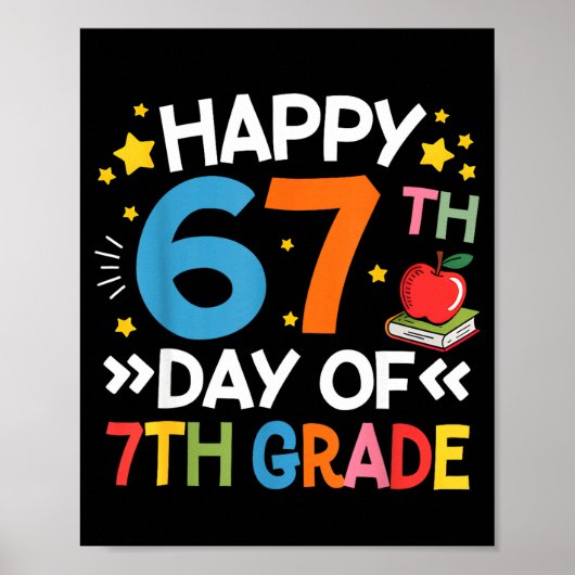 Happy 67th Day Of 7th Grade Teachers 67 Days Of Sc ポスター (正面)