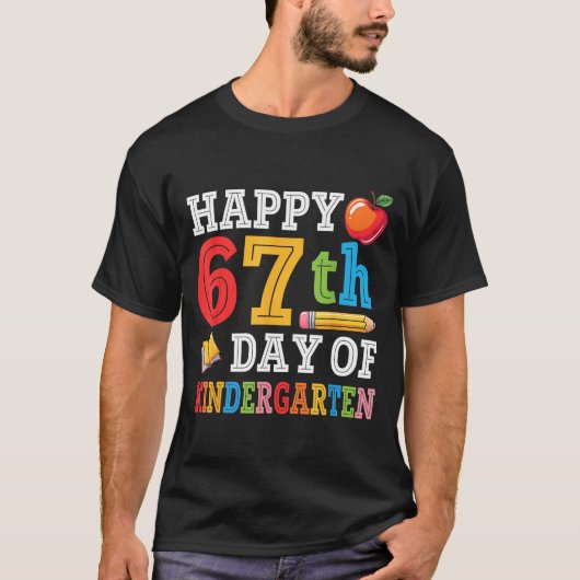 Happy 67th Day Of Kindergarten Teacher Student 67  Tシャツ (正面)