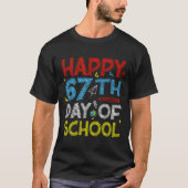 Happy 67th Day Of School - Funny Students Teachers Tシャツ (正面)