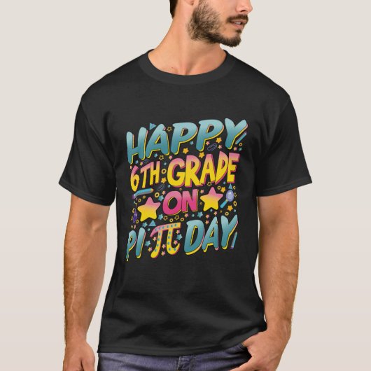Happy 6Th Grade On Pi Day数学先生と Tシャツ (正面)
