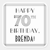 HAPPY 70TH誕生日、アールデコスタイル、名前をカスタムする スクエアシール (正面)