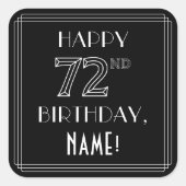 HAPPY 72nd誕生日、アールデコスタイル、名前をカスタムする スクエアシール (正面)