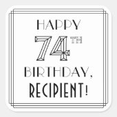 HAPPY 74th誕生日、アールデコスタイル、名前をカスタムする スクエアシール (正面)