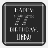 HAPPY 77th誕生日;アールデコスタイル;名前をカスタムする スクエアシール (正面)