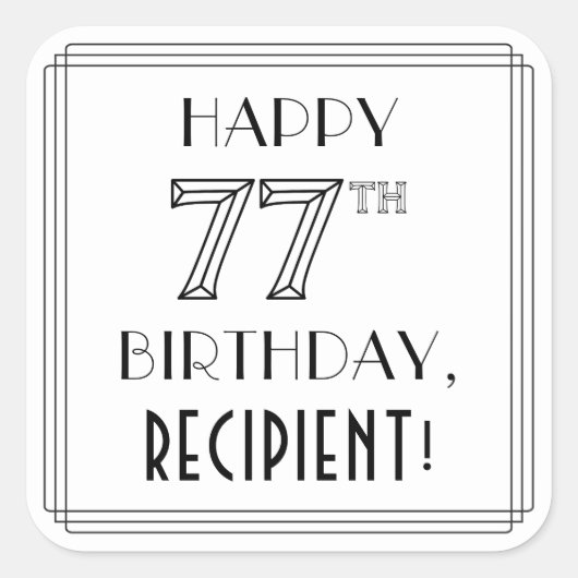HAPPY 77th誕生日、アールデコスタイル、名前をカスタムする スクエアシール (正面)