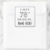 HAPPY 78th誕生日、アールデコスタイル、名前をカスタムする スクエアシール (バッグ)