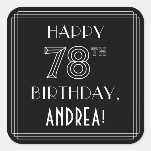 HAPPY 78th誕生日;アールデコスタイル;名前をカスタムする スクエアシール (正面)