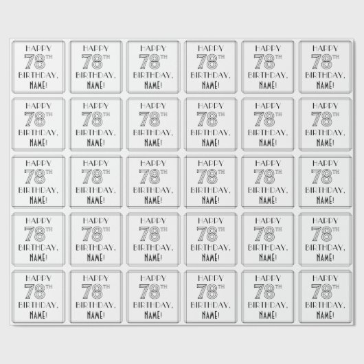 HAPPY 78th誕生日;アールデコスタイル;名前をカスタムする ラッピングペーパー (シーム)