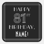 HAPPY 81ST誕生日;アールデコスタイル;名前をカスタムする スクエアシール (正面)