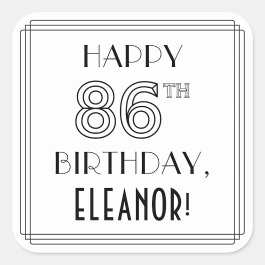 HAPPY 86th誕生日、アールデコスタイル、名前をカスタムする スクエアシール (正面)