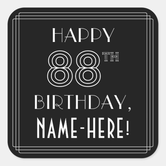 HAPPY 88th誕生日;アールデコスタイル;名前をカスタムする スクエアシール (正面)