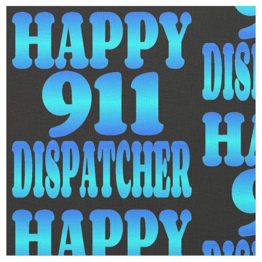 Happy 911 Dispatcher ファブリック (クローズアップ)