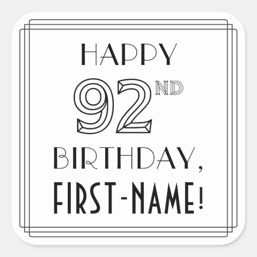 HAPPY 92ND誕生日、アールデコスタイル、名前をカスタムする スクエアシール (正面)