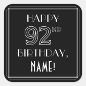 HAPPY 92nd誕生日;アールデコスタイル;名前をカスタムする スクエアシール (正面)