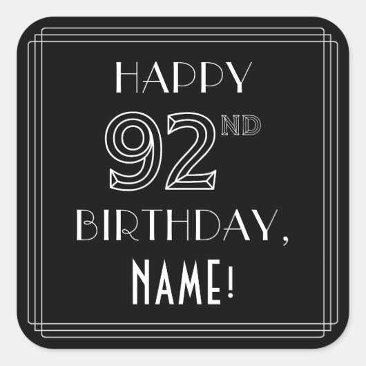 HAPPY 92nd誕生日;アールデコスタイル;名前をカスタムする スクエアシール (正面)