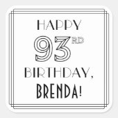 HAPPY 93rd誕生日、アールデコスタイル、名前をカスタムする スクエアシール (正面)