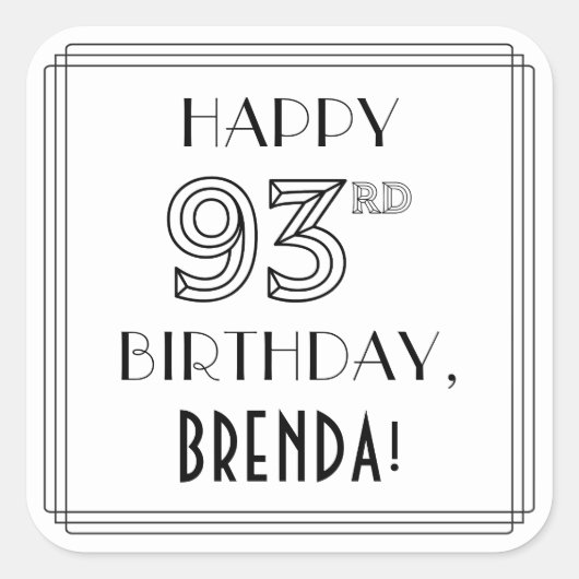 HAPPY 93rd誕生日、アールデコスタイル、名前をカスタムする スクエアシール (正面)