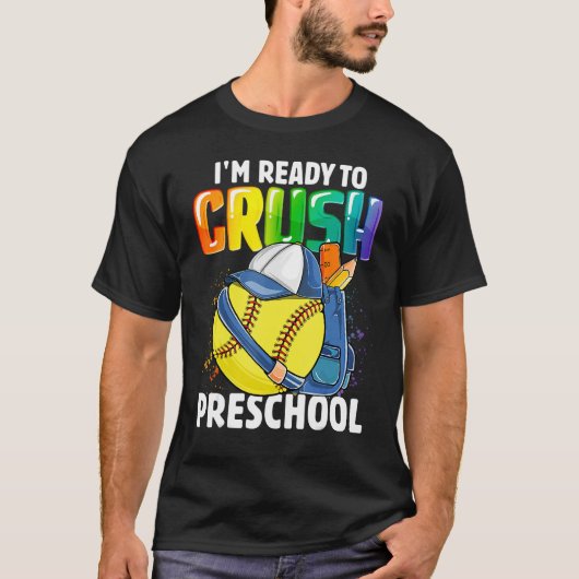 Happy Back To School I'm Ready To Crush Preschool  Tシャツ (正面)