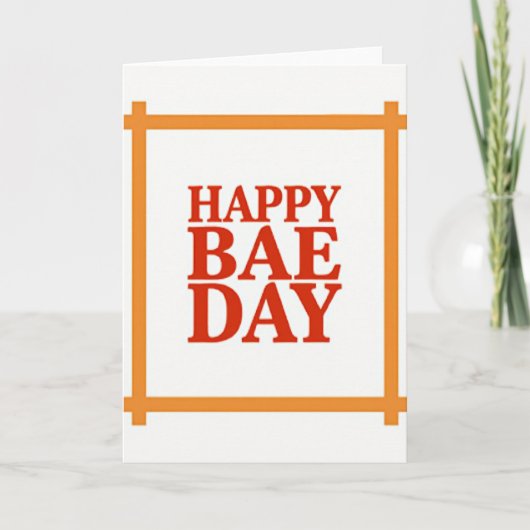 Happy Bae Day Card カード (正面)