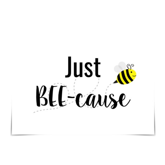 Happy Beeカード「Just BEE-cause」 カード