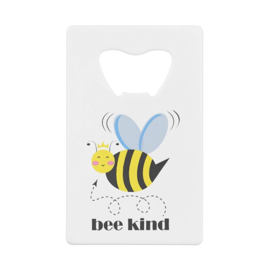 Happy bee princess with crown and shagon Bee Kind クレジットカード栓抜き (正面)