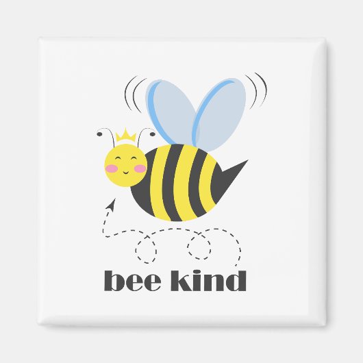 Happy bee princess with crown and shagon Bee Kind マグネット (正面)