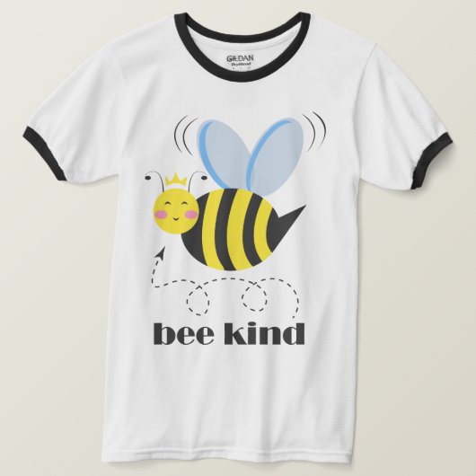 Happy bee princess with crown and shagon Bee Kind Tシャツ (デザイン正面)