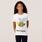 Happy bee princess with crown and shagon Bee Kind Tシャツ (正面フル)