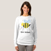 Happy bee princess with crown and shagon Bee Kind Tシャツ (正面フル)
