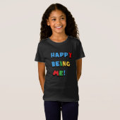 Happy Being Me Tシャツ (正面フル)