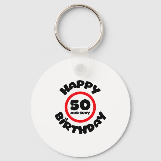 Happy Birthday 50 And Y Funny 50th Birthday Gift  キーホルダー (正面)