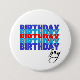 Happy birthday boy. Celebrating your birthday... 缶バッジ
