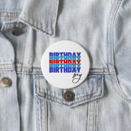 Happy birthday boy. Celebrating your birthday... 缶バッジ