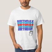 Happy birthday boy. Celebrating your birthday... Tシャツ (正面)