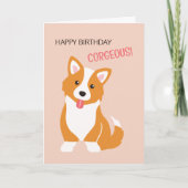 Happy birthday corgeous - dog punny birthday card カード (正面)