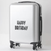 Happy Birthday Custom Simple Minimal Black シール (スーツケース)