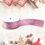 Happy Birthday Custom Text Pink Chic サテンリボン<br><div class="desc">Add your text and easily create your personalized satin ribbon. Click CUSTOMIZE FURTHER to change the background color or text color. You can TRANSFER this DESIGN on other Zazzle products and adjust it to fit most of the Zazzle items. You can also click the CUSTOMIZE FURTHER to add, delete, or...</div>