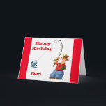 HAPPY BIRTHDAY *DAD* FAVORITE FISHERMAN Card カード<br><div class="desc">THANK YOU FOR STOPPING BY ONE OF MY EIGHT STORES AND COME BACK AGAIN SOON!!!</div>