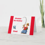 HAPPY BIRTHDAY *DAD* FAVORITE FISHERMAN Card カード<br><div class="desc">THANK YOU FOR STOPPING BY ONE OF MY EIGHT STORES AND COME BACK AGAIN SOON!!!</div>