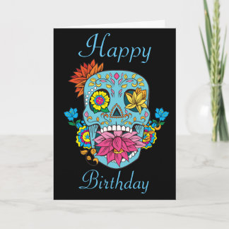 Happy Birthday Flowers Mexican Tattoo Sugar Skull カード
