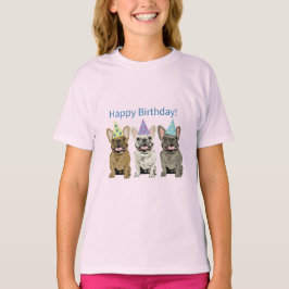 Happy Birthday! French Bulldogs Tシャツ