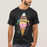 Happy Birthday to Me Ice Cream Party for Kids Adul Tシャツ<br><div class="desc">ハッピーバースデートミーアイスクリームパーティー大人子供へ人</div>
